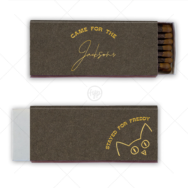 Came for the Family, Stayed for the Cat Matches Cigar Matchbox (Foil)