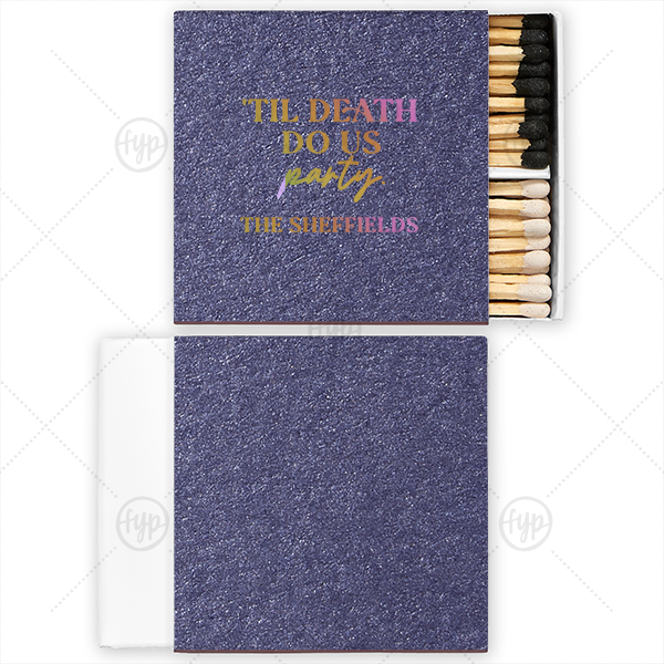'Til Death Do Us Party Family Name Matches Two-Chamber Matchbox (Foil)