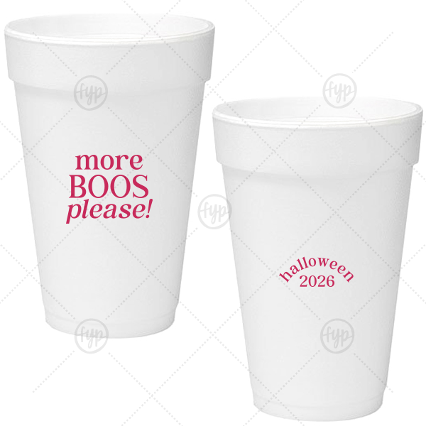 More Boos Please Cup 16-oz. Styrofoam Cup (Ink) 