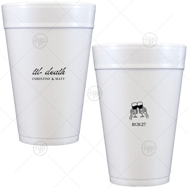 Til Death Toast Cup 32-oz. Styrofoam Cup (Ink) 