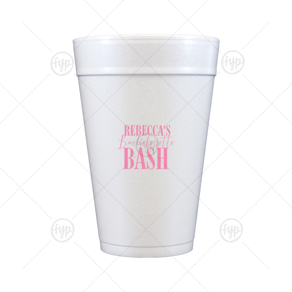 Bachelorette Bash Cup 32 oz Styrofoam Cup