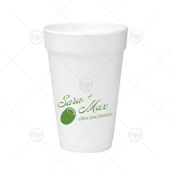 Olive You Forever Cup 16-oz. Styrofoam Cup (Ink) 