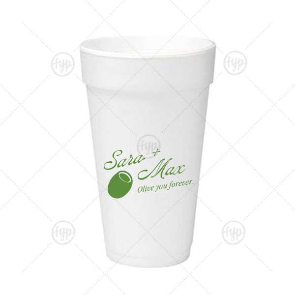 Olive You Forever Cup 20-oz. Styrofoam Cup (Ink) 