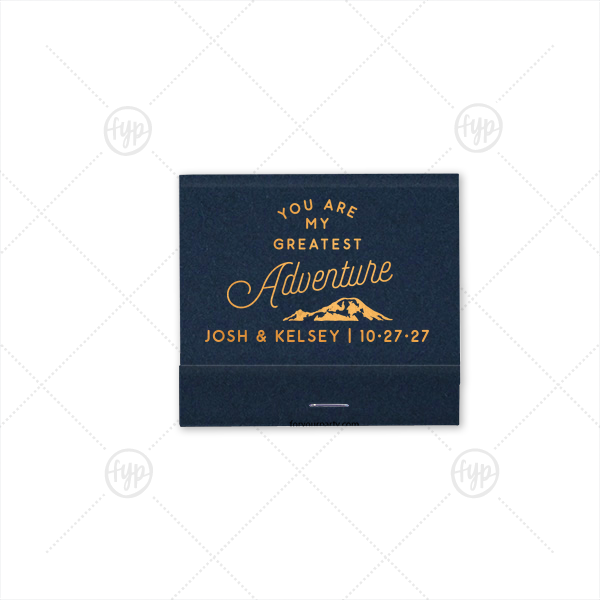 You Are My Greatest Adventure Matchbook 30-Strike Matchbook (Foil)
