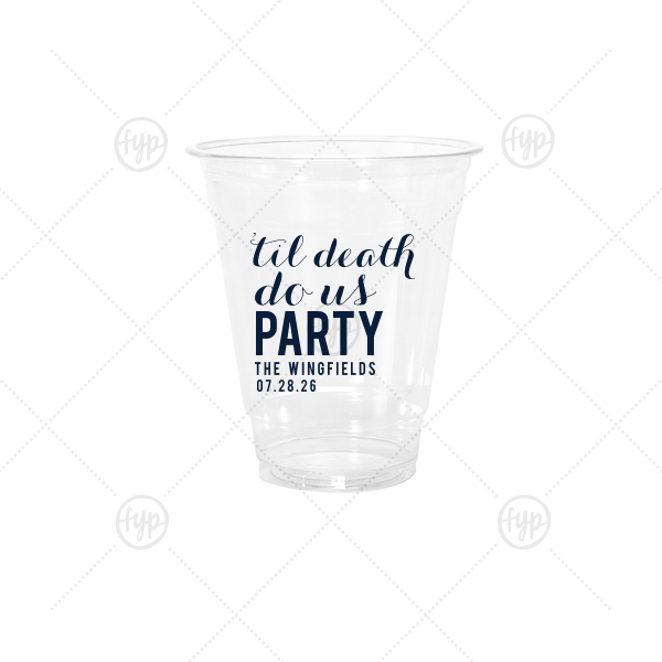Til Death Do Us Party Cup 12-oz. Cold Cup (Ink)
