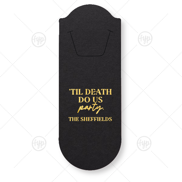 'Til Death Do Us Party Family Name Bookmark Rounded Bookmark (Foil)