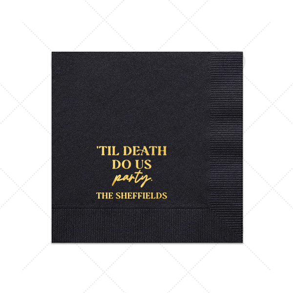 'Til Death Do Us Party Family Name Napkin Cocktail Napkin (Foil)