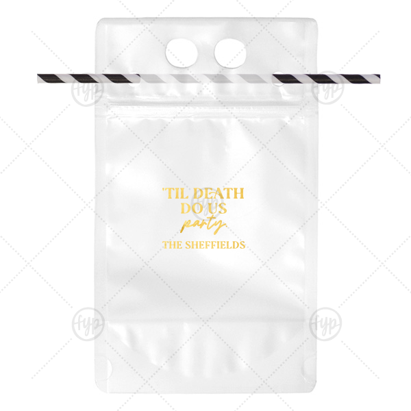 'Til Death Do Us Party Family Name Drink Pouch Drink Pouch (Foil)