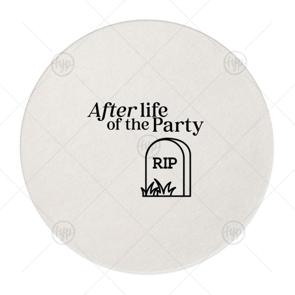 After Life of the Party Coaster Round Coaster (Foil)