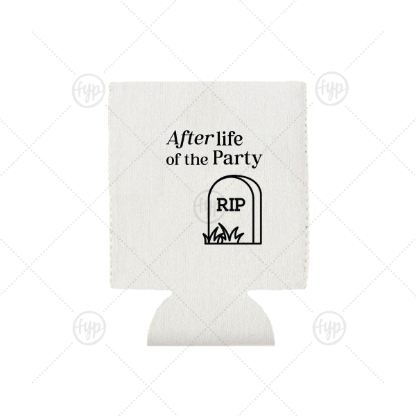 After Life of the Party Can Cooler Flat Can Cooler (Ink)