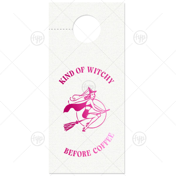 Kind Of Witchy Door Hanger Door Hanger (Foil)