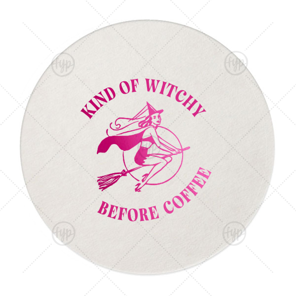 Kind Of Witchy Coaster Round Coaster (Foil)