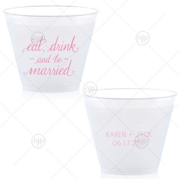 Eat, Drink And Be Married Frost Flex Cup, 9oz Frost Flex